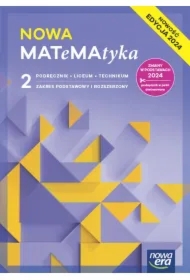 NOWA MATeMAtyka 2. Podręcznik dla liceum ogólnokształcącego i technikum. Zakres podstawowy i rozszerzony. Edycja 2024