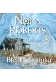 Błękitna zatoka. Saga rodu Quinnów. Tom 4