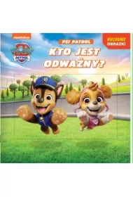 Psi Patrol. Ruchome obrazki. Kto jest odważny?