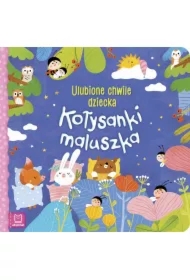 KOŁYSANKI MALUSZKA. ULUBIONE CHWILE DZIECKA