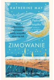 Zimowanie. Moc odpoczynku i wyciszenia, kiedy wszystko idzie nie tak