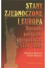 Stany Zjednoczone i Europa. Stosunki polityczne i