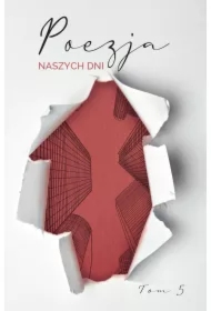 Poezja naszych dni. Tom 5