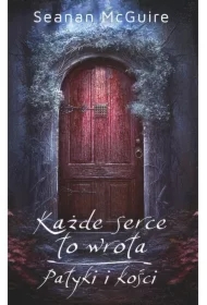 Każde serce to wrota / Patyki i kości