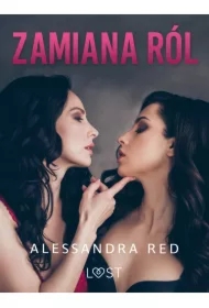 Zamiana ról &ndash; lesbijskie opowiadanie erotyczne