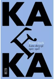 Kafka. Lata decyzji