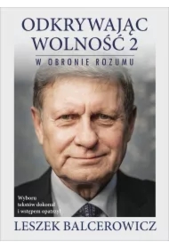 W obronie rozumu. Odkrywając wolność. Tom 2