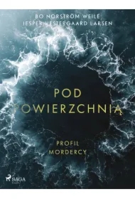 Pod powierzchnią: Profil mordercy