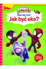 Baw się i ucz! Jak być eko? Marvel Spidey i super-kumple