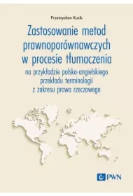 Zastosowanie metod prawnoporównawczych w procesie tłumaczenia