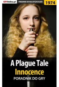 A Plague Tale Innocence - poradnik do gry