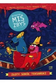 Złoty sokół teksański. Detektyw Miś Zbyś na tropie. Tom 2
