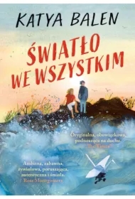 Światło we wszystkim