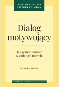 Dialog motywujący. Jak pomóc ludziom w zmianie...