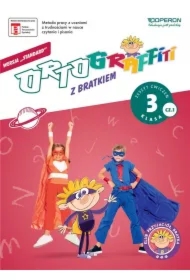 Ortograffiti z Bratkiem 3. Część 1. Zeszyt ćwiczeń dla klasy trzeciej szkoły podstawowej