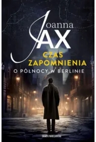 Czas zapomnienia. O północy w Berlinie (pocket)