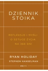 Dziennik stoika. Refleksje i myśli o sztuce życia na 366 dni