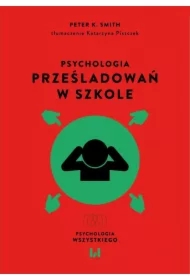 Psychologia prześladowań w szkole