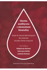 Chemia analityczna z elementami bioanalizy Skrypt z ćwiczeń laboratoryjnych dla studentów kierunku