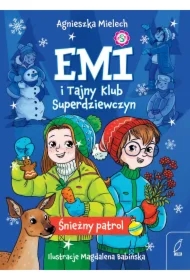 Śnieżny patrol. Emi i Tajny Klub Superdziewczyn. Tom 6