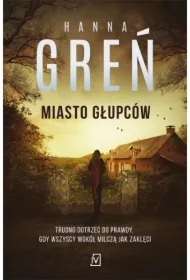 Miasto głupców. Dioniza Remańska. Tom 4