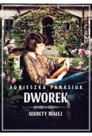 Sekrety Białej. Dworek