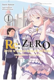 Re: Zero. Życie w innym świecie od zera. Księga 3. Truth of Zero. Tom 1