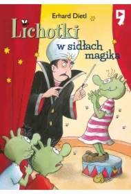 Lichotki w sidłach magika. Tom 6