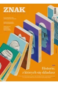 Miesięcznik ZNAK 833 (10/2024). Historie, z których się składasz