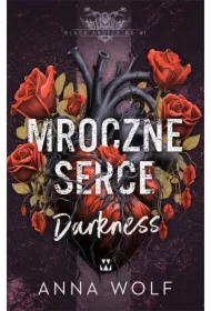 Mroczne serce. Darkness