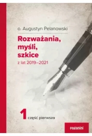 Rozważania, myśli, szkice z lat 2019-2021. Cześć 1