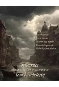 Powieści Józefa Ignacego Kraszewskiego. Tom 20