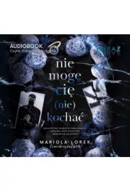 Nie mogę cię (nie) kochać. Część 2