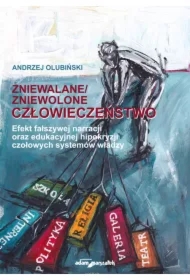 Zniewalane/zniewolone człowieczeństwo