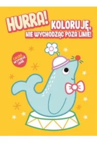 Hurra! Koloruję nie wychodząc poza linie. Foka