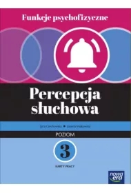 Funkcje psychofizyczne. Percepcja słuchowa. Poziom 3. Karty pracy