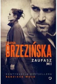 Zaufasz mi. Ada Czarnecka i Krystian Wilk. Tom 2