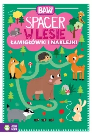 Baw się. Spacer w lesie. Łamigłówki i zabawy
