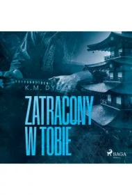 Zatracony w tobie. Zatraceni tom 3