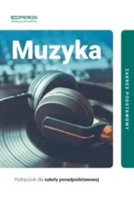 Muzyka 1. Podręcznik. Zakres podstawowy. Szkoła ponadpodstawowa