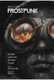Frostpunk. Antologia