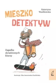 Mieszko Detektyw. Zagadka skradzionych kluczy. Tom 1