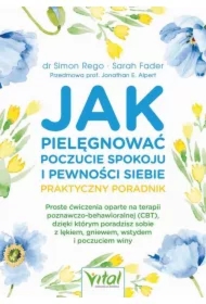 Jak pielęgnować poczucie spokoju i pewności siebie