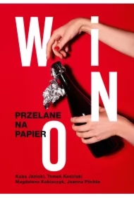 Wino. Przelane na papier