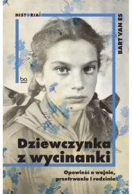 Dziewczynka z wycinanki. Opowieść o wojnie..