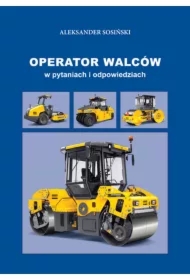 Operator walców w pytaniach i odpowiedziach