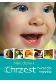 Narodziny i chrzest twojego dziecka