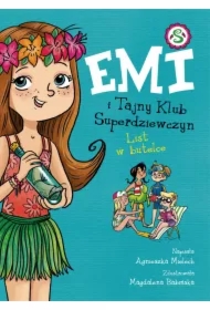 List w butelce. Emi i Tajny Klub Superdziewczyn. Tom 8