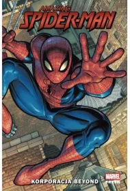 Amazing Spider-Man. Korporacja Beyond. Tom 1