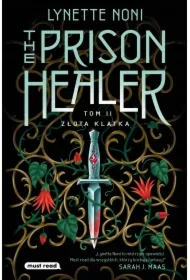 Złota klatka. The Prison Healer. Tom 2